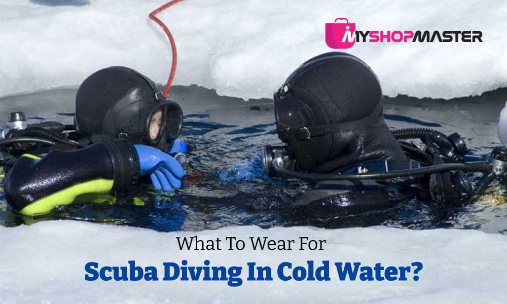 What to wear for scuba diving in cold water min