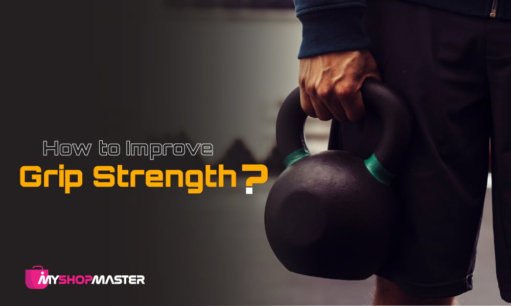 How to Improve Grip Strength min