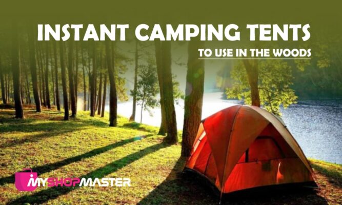 Instant Camping Tents To Use In The Woods min 1