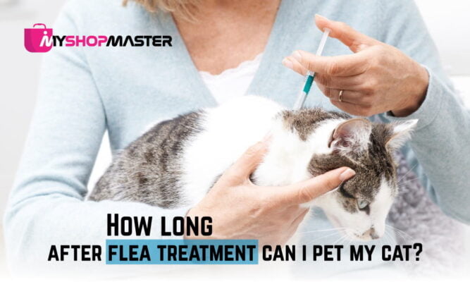 How long after flea treatment can I pet my cat min