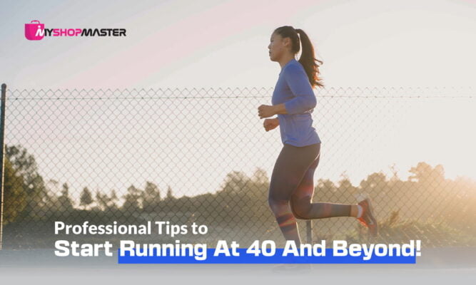 Professional Tips to Start Running At 40 And Beyond min 1